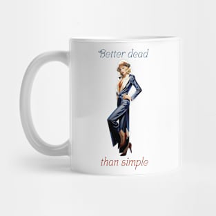 Better dead than simple girl retro vintage Mug